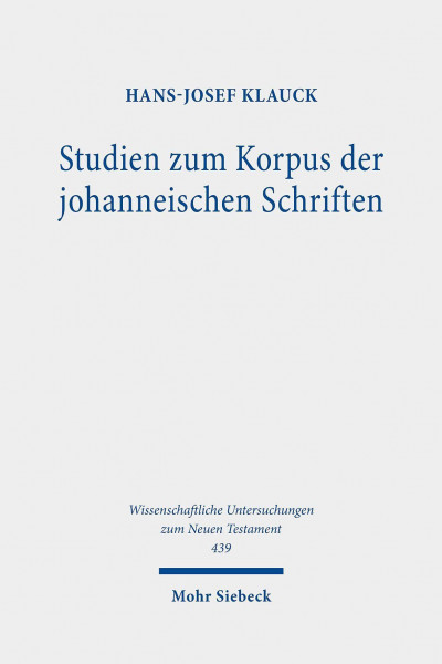 Studien zum Korpus der johanneischen Schriften