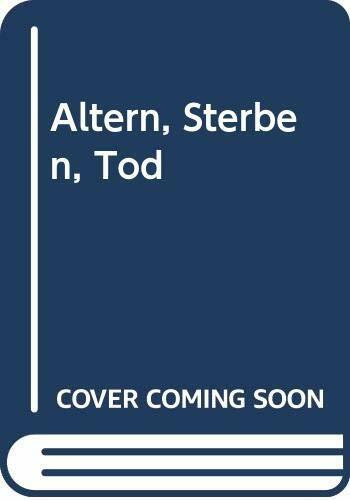 Altern, Sterben, Tod