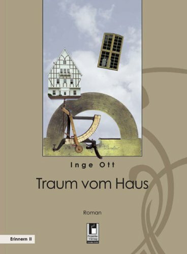 Traum vom Haus: Roman