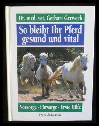 So bleibt Ihr Pferd gesund und vital