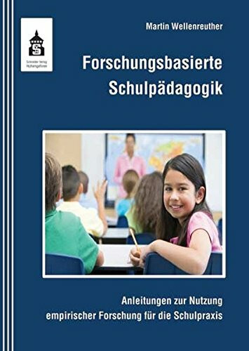 Forschungsbasierte Schulpädagogik