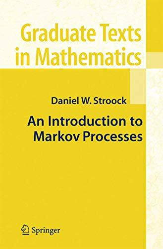 An Introduction to Markov Processes (Graduate Texts in Mathematics, Band 230)