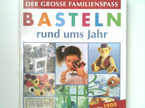 Basteln rund ums Jahr.