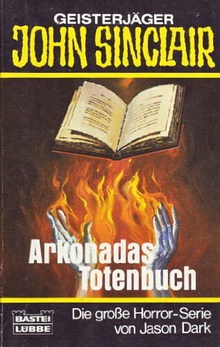 Arkonadas Totenbuch (John Sinclair. Bastei Lübbe Taschenbücher)