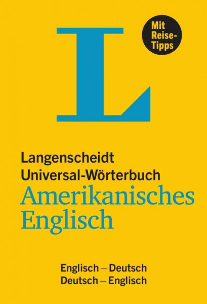 Langenscheidt Universal-Wörterbuch Amerikanisches Englisch - mit Tipps für die Reise: Amerikanisches Englisch-Deutsch/Deutsch-Amerikanisches Englisch (Langenscheidt Universal-Wörterbücher)