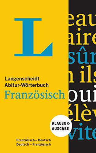 Langenscheidt Abitur-Wörterbuch Französisch - Buch und App: Klausurausgabe, Französisch-Deutsch / Deutsch-Französisch (Langenscheidt Abitur-Wörterbücher)