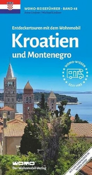 Entdeckertouren mit dem Wohnmobil Kroatien und Montenegro (Womo-Reihe, Band 48)