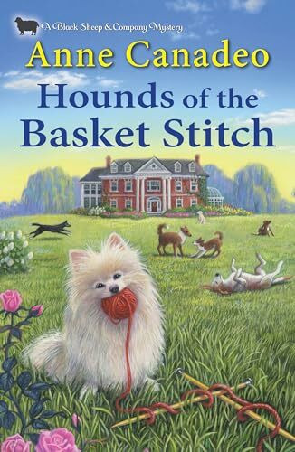 Hounds of the Basket Stitch (A Black Sheep & Co. Mystery, Band 3)