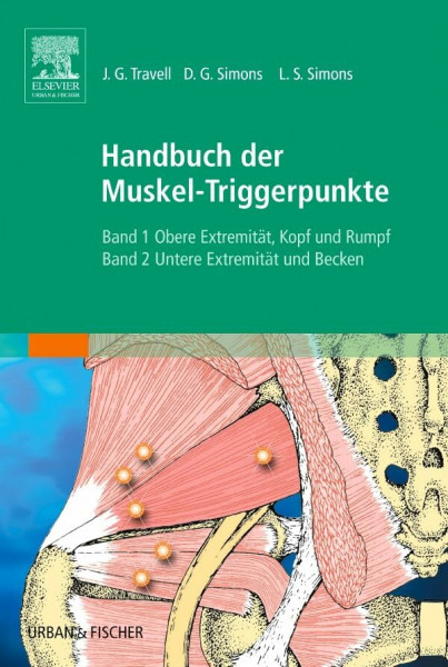 Handbuch d. Muskel-Triggerpunkte StA: Bd. 1: Obere Extremitäten, Kopf, Thorax; Bd. 2: Untere Extremität und Becken
