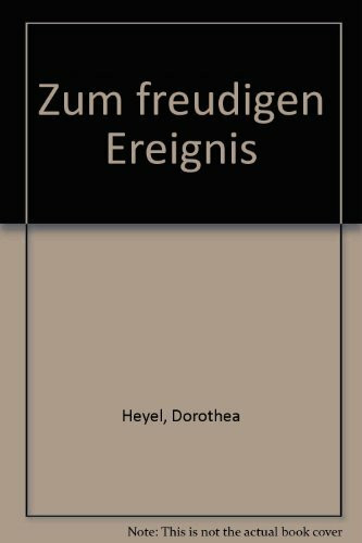 Zum freudigen Ereignis