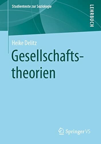 Gesellschaftstheorien (Studientexte zur Soziologie)