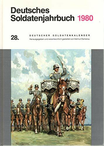 Deutsches Soldatenjahrbuch 1980. 28. Deutscher Soldatenkalender