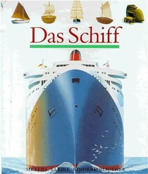 Das Schiff (Meyers kleine Kinderbibliothek)