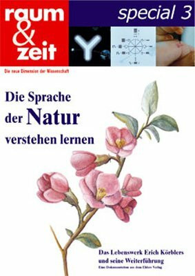 Die Sprache der Natur verstehen: Das Lebenswerk Erich Körblers und seine Weiterführung