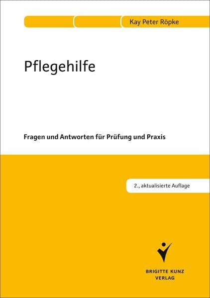 Pflegehilfe: Fragen und Antworten für Prüfung und Praxis
