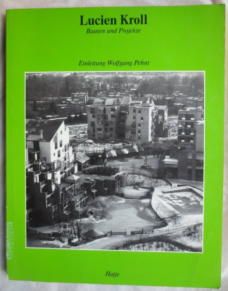 Lucien Kroll - Bauten und Projekte