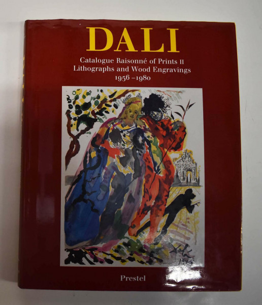 Salvador Dali, Catalogue Raisonne, Vol.2, Lithographs and Wood Engravings 1956-1980: Lithographs and Wood Engravings, 1956-80 (Art & Design S.)