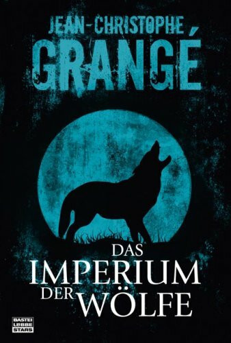 Das Imperium der Wölfe: Roman