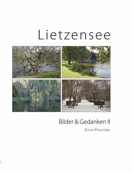 Lietzensee: Bilder und Gedanken II