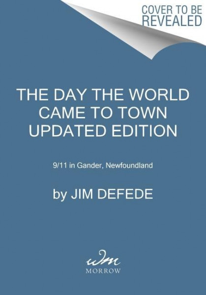The Day the World Came to Town Updated Edition