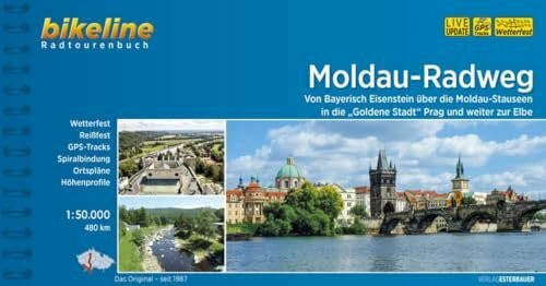 Moldau-Radweg. Von Prag über Cesky Krumlov an die Donau. Von Bayerisch Eisentein über die Moldau-Stauseen in die ""Goldene Stadt"" Prag und weiter zur Elbe, 480 km (Bikeline Radtourenbücher)