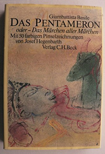 Das Pentameron. Mit fünzig Federzeichnungen von Josef Hegenbarth