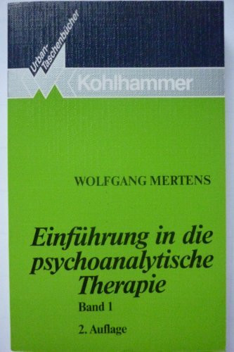 Einführung in die psychoanalytische Therapie, Band 1 (Urban-Taschenbücher)