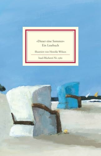 »Dieser eine Sommer«: Ein Lesebuch | Geschichten über die schönste Zeit des Jahres | Die perfekte Urlaubslektüre für den Sommer (Insel-Bücherei)