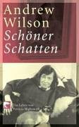 Schöner Schatten: Das Leben von Patricia Highsmith