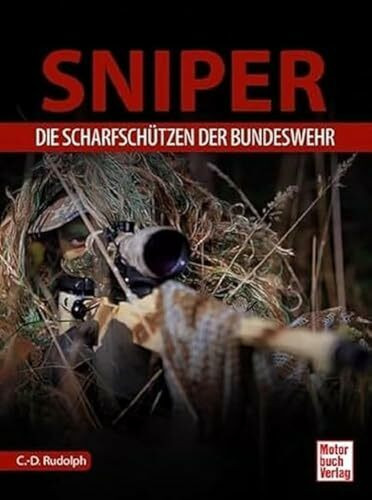 Sniper: Die Scharfschützen der Bundeswehr