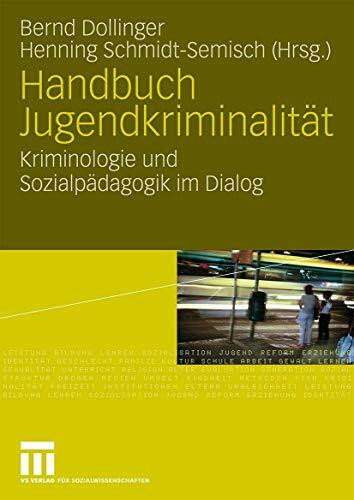 Handbuch Jugendkriminalität: Kriminologie und Sozialpädagogik im Dialog