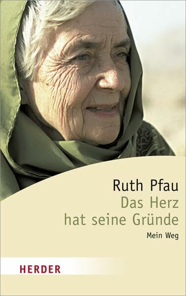 Das Herz hat seine Gründe: Mein Weg (Herder Spektrum)
