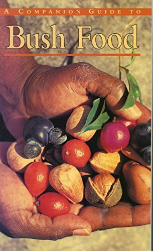 A companion guide to Bush food