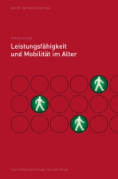 Leistungsfähigkeit und Mobiliät im Alter (Mobilität und Alter)