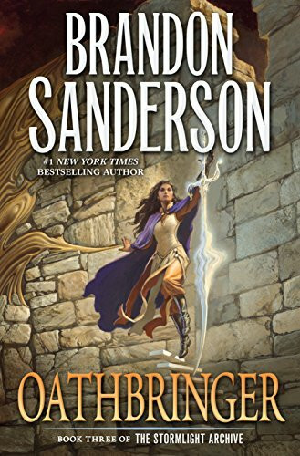 Stormlight Archive 03. Oathbringer: Book Three of the Stormlight Archive (Stormlight Archive, 3)