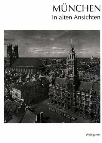 München in alten Ansichten