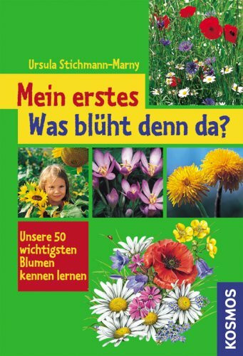 Mein erstes Was blüht denn da?