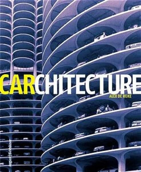 Carchitecture: When the Car and the City Collide