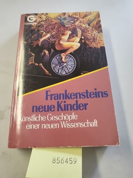 Dr. Gilleys Wunderwesen. - Cowper, Richard: Homunkulus 2072 - Sargent, P: Die Bio-Bombe: Frankensteins neue Kinder (BLA - Fantasy)