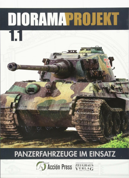 Diorama-Projekt 1.1.: Teil1: Panzerfahrzeuge im Einsatz