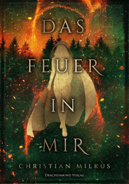 Das Feuer in mir