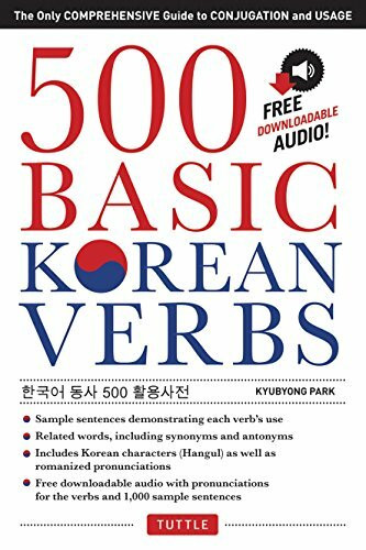 500 Basic Korean Verbs: Only Comprehensive Guide to Conjugation and Usage