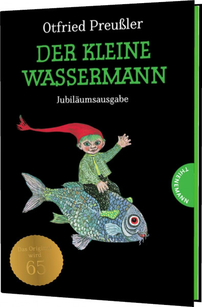 Der kleine Wassermann: Der kleine Wassermann: Jubiläumsausgabe | gebundene Ausgabe mit grünem Farbschnitt, schwarz-weiß illustriert, ab 6 Jahren