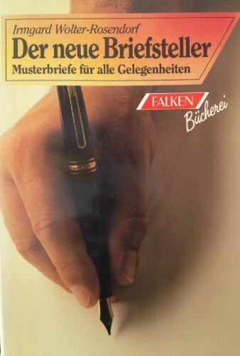 Der neue Briefsteller. Musterbriefe für alle Gelegenheiten.