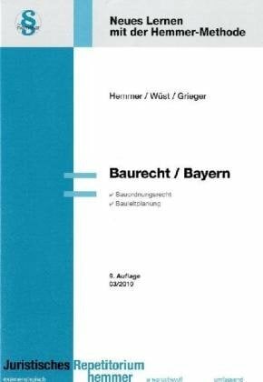 Baurecht Bayern (Skripten - Öffentliches Recht) Baurecht Bayern (Skripten - Öffentliches Recht)