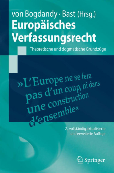 Europäisches Verfassungsrecht: Theoretische und dogmatische Grundzüge (Springer-Lehrbuch)