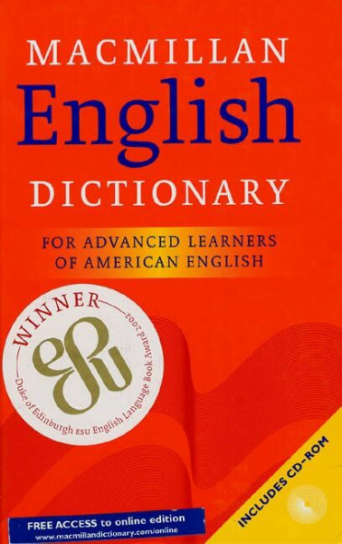 Macmillan English Dictionary: For Advanced Learners of American English; includes CD-ROM