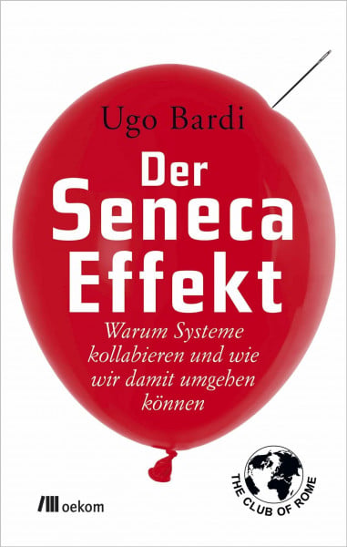 Der Seneca-Effekt: Warum Systeme kollabieren und wie wir damit umgehen können. Ursachen von Zusammenbrüchen und Strategien für Resilienz erkennen, um Systeme zu verstehen und Krisen zu