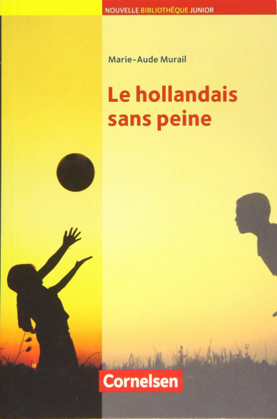 Nouvelle Bibliothèque Junior - Allgemeine Ausgabe - A2: Le hollandais sans peine - Lektüre mit eingelegtem Vokabular