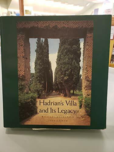 Hadrian's Villa and Its Legacy